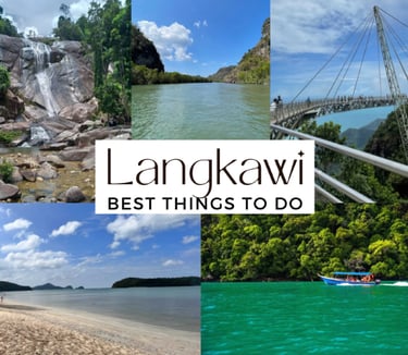 Langkawi Destination Guide: Best Things To Do