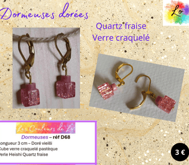 Boucles dormeuses dorées verre craquelé rose Quartz fraise Les Couleurs de Lo