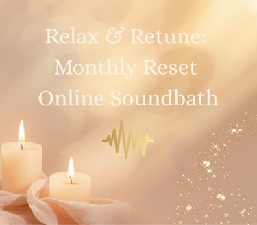 Relax & Retune monthly reset online soundbath banner featuring glowing candles and ethereal light