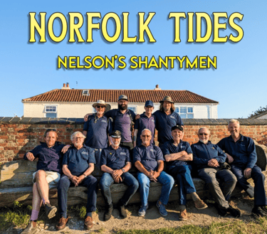 Nelsons Shantymen , Brancasters own local Sea Shantymen 