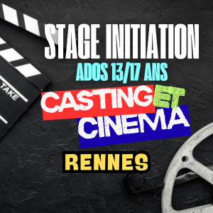 Stage Ado Casting Cinéma Rennes