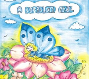 A borboleta azul (Infantil) - Lenira Almeida Heck