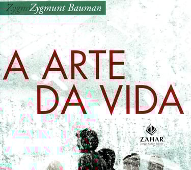 A Arte da Vida - Zygmunt Bauman