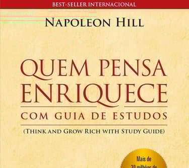 quem pensa enriquece - napoleon hill
