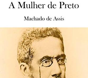 A Mulher de Preto - Machado de Assis