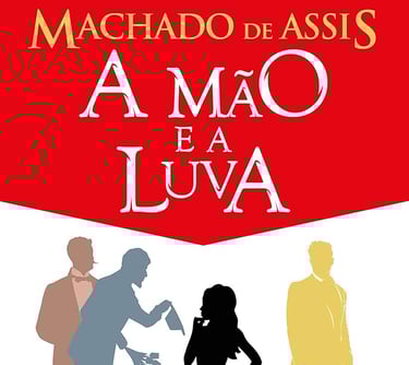 A Mão e a Luva - Machado de Assis