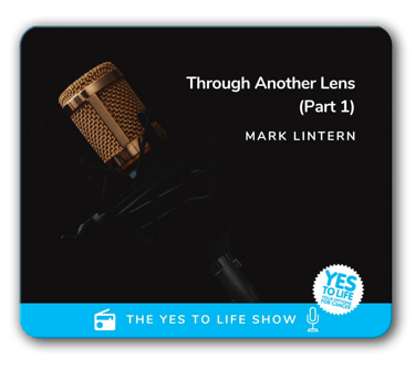 Yes to Life - Mark Lintern interview one