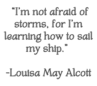 A quote by Louisa May Alcott