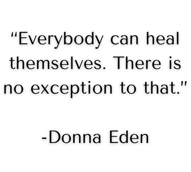 Quote by Donna Eden energy healer