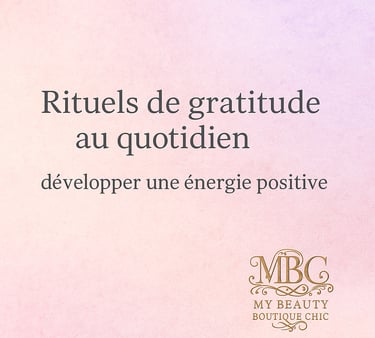 Rituels de gratitude au quotidien