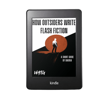 How Outsiders write Flash Fiction by Dakria