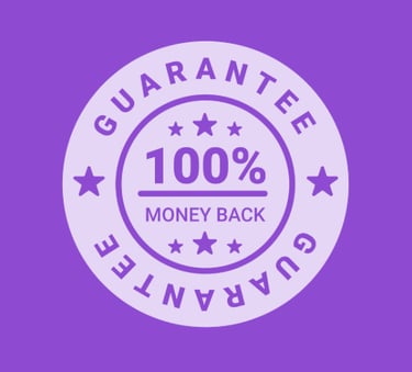 100% Money Back Guarantee