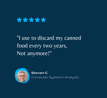 Testimonial Computer Analysts Steven C, "I use to discard my canned food storage, not anymore.