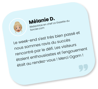 Témoignage de Mélanie D., rédactrice en chef de La Gazette du Sorcier, sur le succès d’un événement accompagné par Ogam.