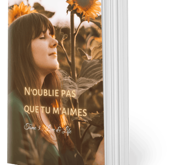 N'oublie pas que tu m'aimes Tome 3, d'Elisa Avrain.