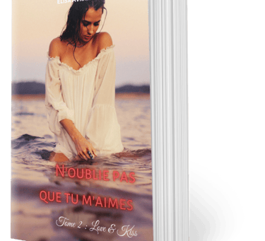 N'oublie pas que tu m'aimes Tome 2