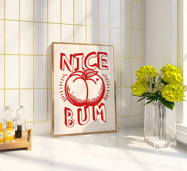 Funny Nice Bum bathroom wall art featuring vintage peach illustration and red typography