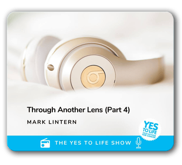 Yes to Life - Mark Lintern interview four