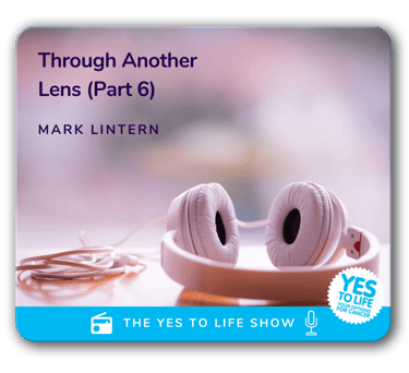 Yes to Life - Mark Lintern interview six