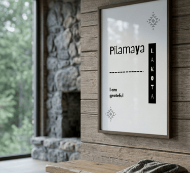 “Pilamaya” Native American proverb poster in rustic wooden interior with stone fireplace