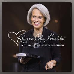 Revive Our Hearts with Nancy DeMoss Wolgemuth - Christian Resource Library