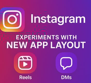 Instagram testing new app layout featuring Reels and DMs focus with gradient design background