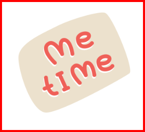 a picture of a sign that says me time