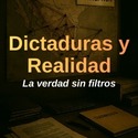 Spanish text 'Dictaduras y Realidad' over a dark desk with documents and a map.