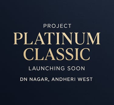 PLATINUM CLASSIC ANDHERI WEST, PLATINUM CORP, PLATINUM CLASSIC, DN NAGAR, ANDHERI WEST