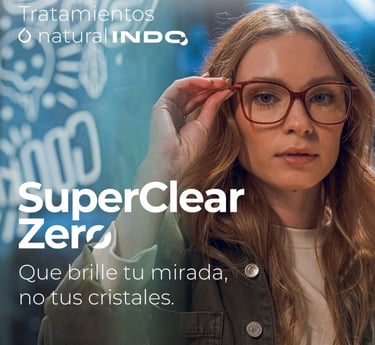 Cristales Indo SuperClear Zero con tratamiento antirreflejo para una visión más cómoda y transparent