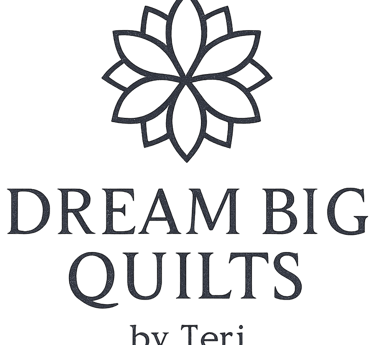Dream Big Quilts by Teri