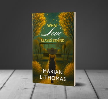 What Love Leaves Behind - Marian L. Thomas
