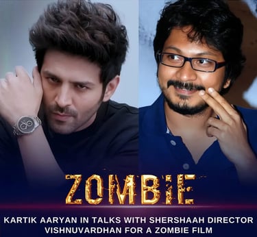 kartik Aaryan upcoming movie Zombie 