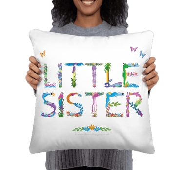 A throw pillow with the words Little Sister printed on in tropical exotic wordart