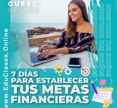 Curso de Establece Tus Metas Financieras