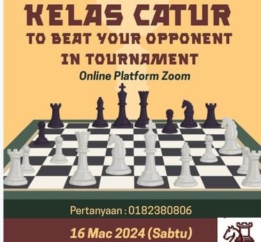 Johor Chess Chess Class: To Beat Your Opponent in Tournament by Coach Jackie
