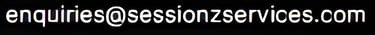 Contact email address is enquiries at sessionzservices dot com