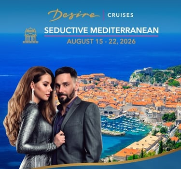 Desire Seductive Mediterranean Cruise August 2026