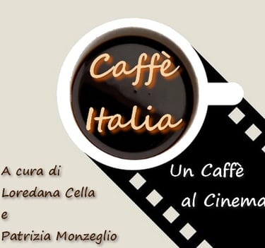 Un Caffè al Cinema. A Cafffè Italia parliamo di film in sala ed in TV