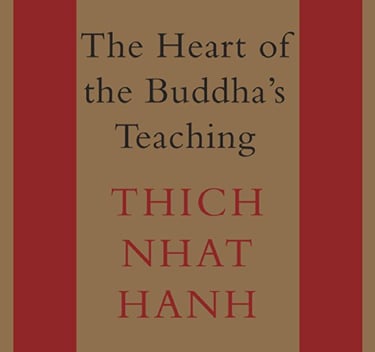 Heart of the Buddha's teaching 