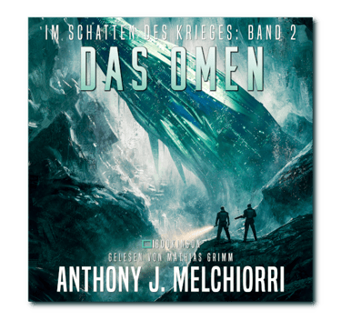 Das Omen - Im Schatten des Krieges Band 2 von Anthony J. Melchiorri