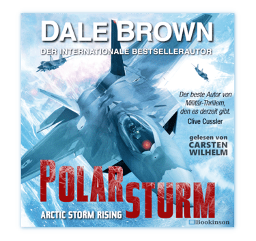 Polarsturm – Arctic Storm Rising – Nick Flynn Serie Band 1 von Dale Brown
