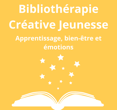 bibliothérapie créative jeunesse bien être émotions apprentissage littérature livre joie création 