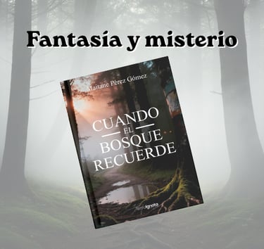 Cuando el bosque recuerde Libro fantasía