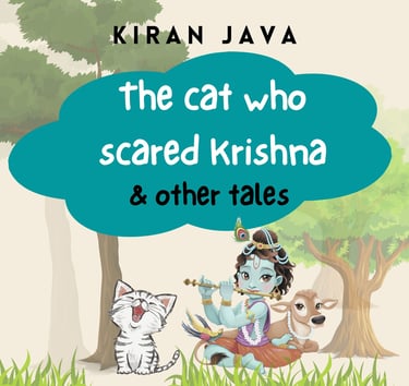The Cat Who Scared Krishna & Other Tales by Kiran Java