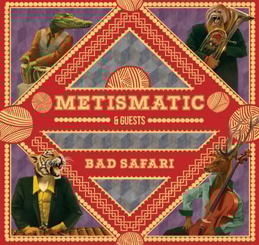 metismatic album bad safari 2015 artwork mathieu choinet