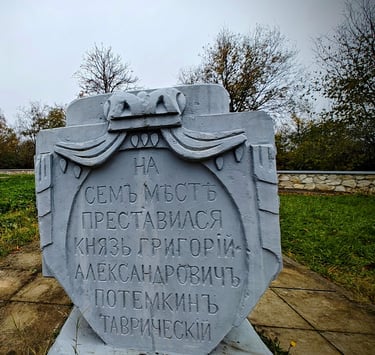 "Pe locul acesta a încetat din viaţă cneazul Grigori Alexandrovici Potemkin de Taurida"