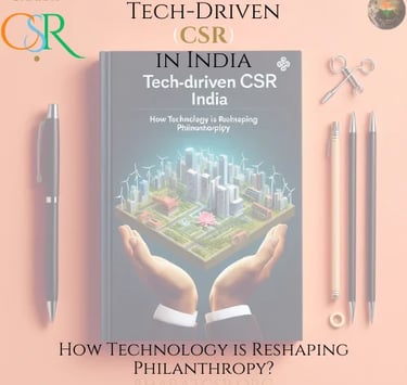 Tech-Driven CSR: Transforming Philanthropy in India! 🚀 With #CSR growing, technology is reshaping how companies drive social