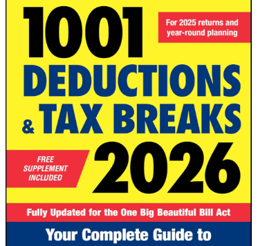 J.K. Lasser’s  1001   Deductions & Tax Breaks 2026