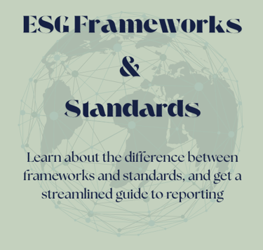 ESG Frameworks and Standards